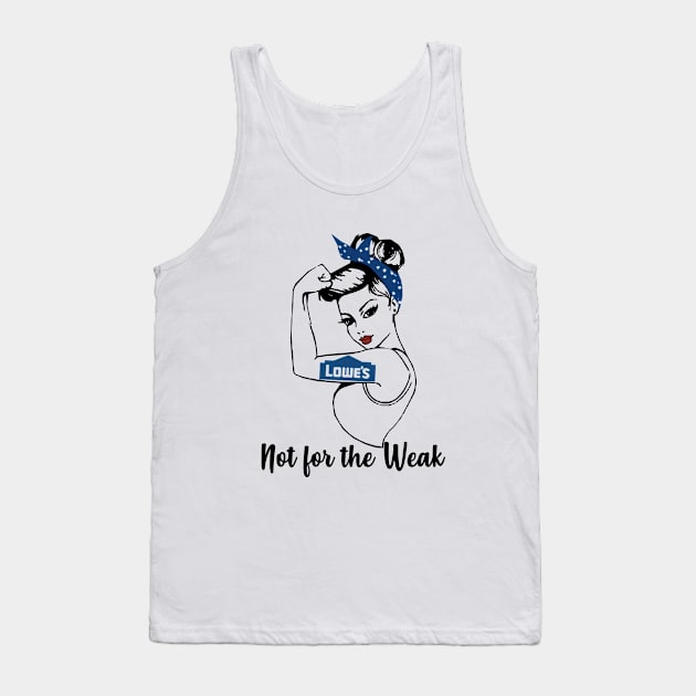 Lowe Not For The Weak Strong Girl Strange Mom Gym Tank Top by hathanh2